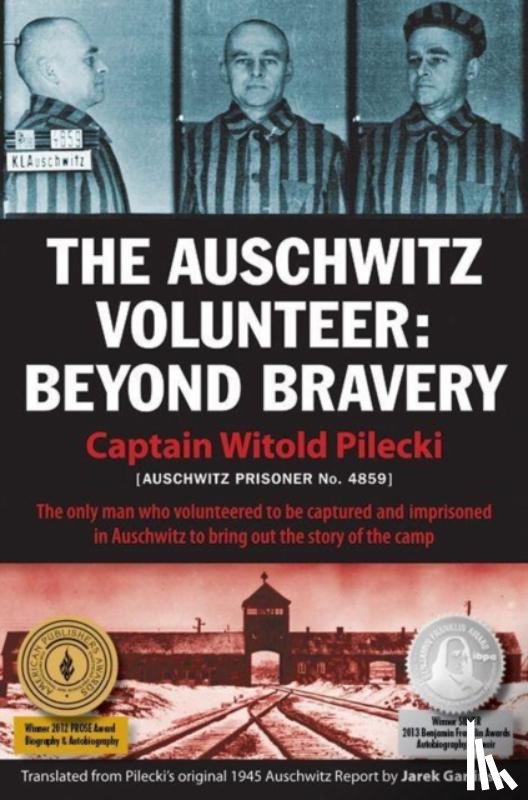 Pilecki, Witold - The Auschwitz Volunteer