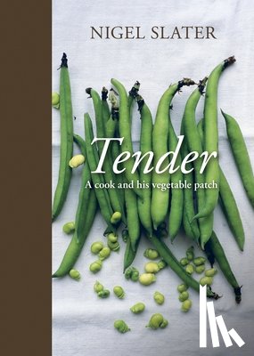 Slater, Nigel - TENDER