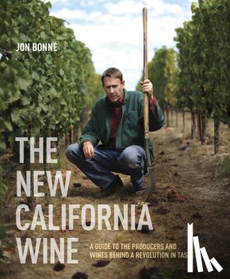 Bonne, Jon - The New California Wine