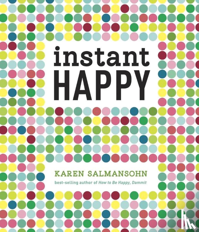 Salmansohn, Karen - Instant Happy