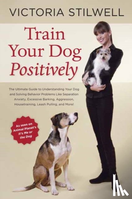 Stilwell, Victoria - Train Your Dog Positively