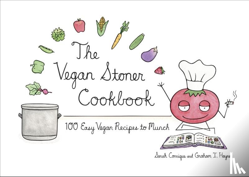 Conrique, Sarah, Haynes, Graham I. - The Vegan Stoner Cookbook