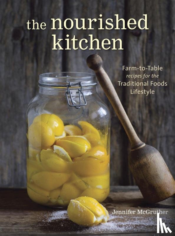 McGruther, Jennifer - The Nourished Kitchen