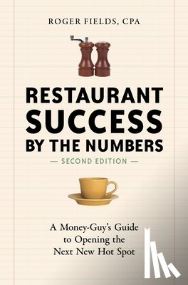 Fields, Roger - Restaurant Success by the Numbers, Second Edition