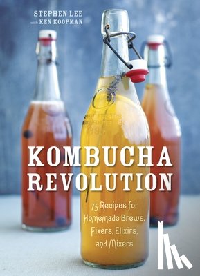 Lee, Stephen, Koopman, Ken - Kombucha Revolution