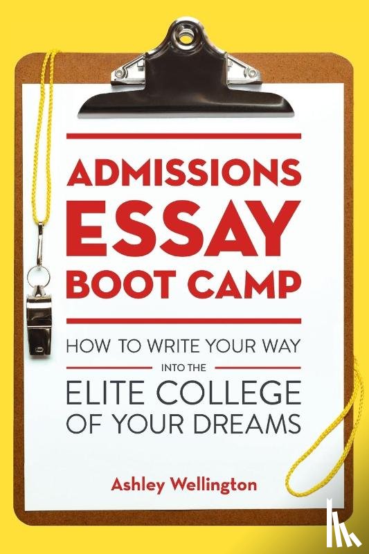 Wellington, Ashley - Admissions Essay Boot Camp