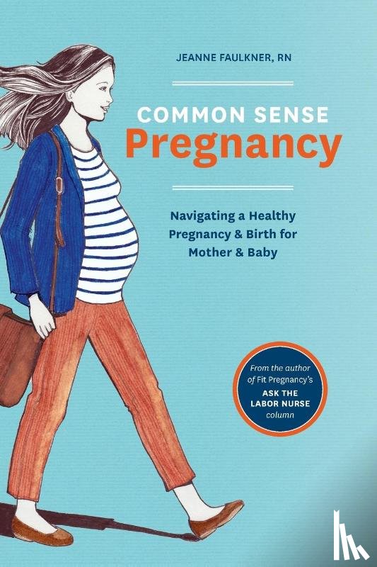 Faulkner, Jeanne - Common Sense Pregnancy