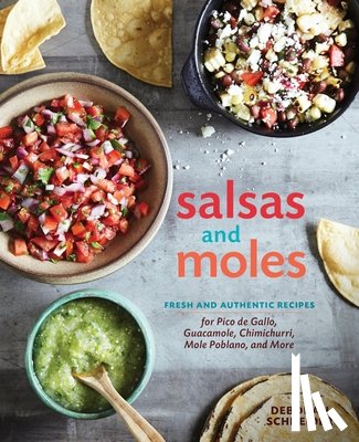 Schneider, Deborah - Salsas and Moles