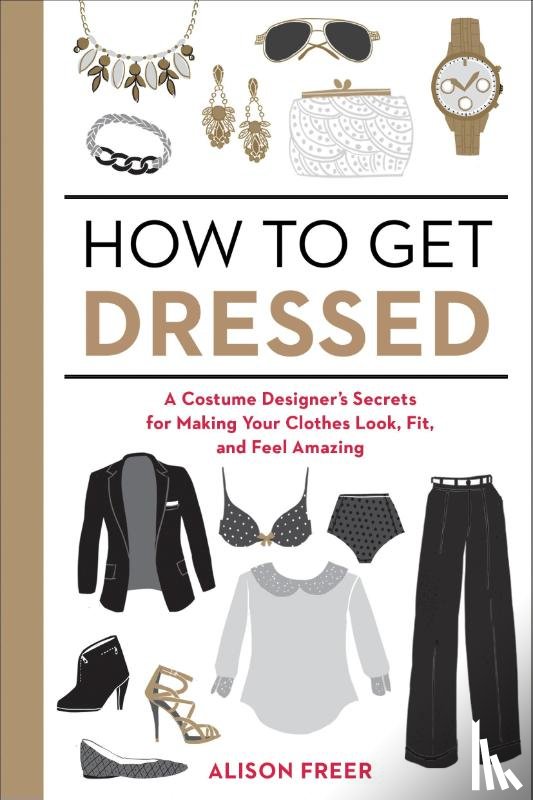 Freer, Alison - How to Get Dressed
