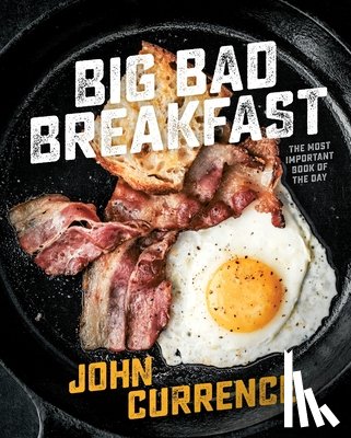Currence, John - Big Bad Breakfast