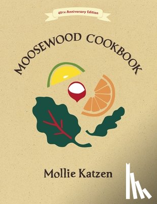 Katzen, Mollie - The Moosewood Cookbook