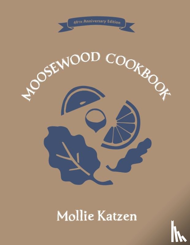 Katzen, Mollie - The Moosewood Cookbook