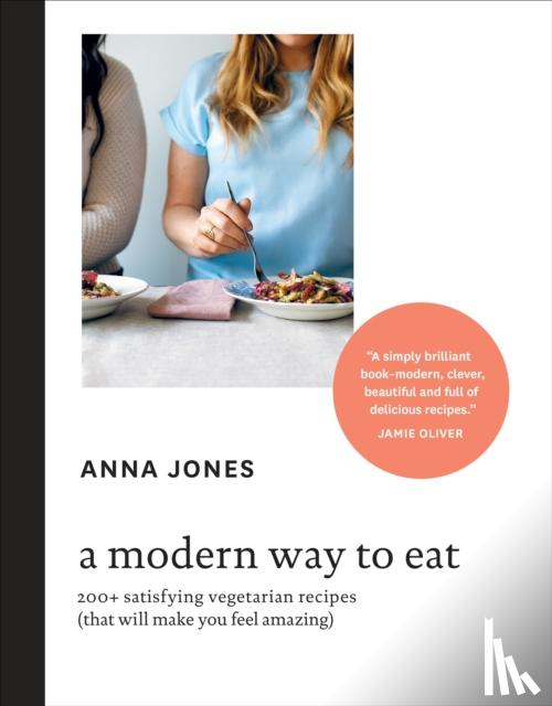 Jones, Anna - A Modern Way to Eat