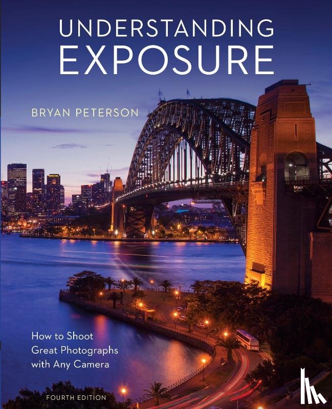 Peterson, B - Understanding Exposure, Fourth Edition