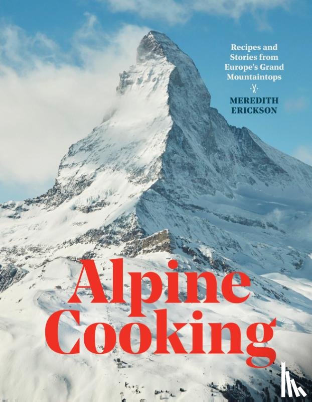 Erickson, Meredith - Alpine Cooking