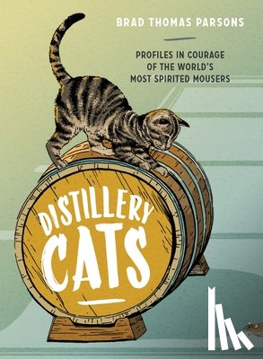 Parsons, Brad Thomas - Distillery Cats