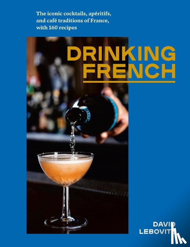 Lebovitz, David - Drinking French