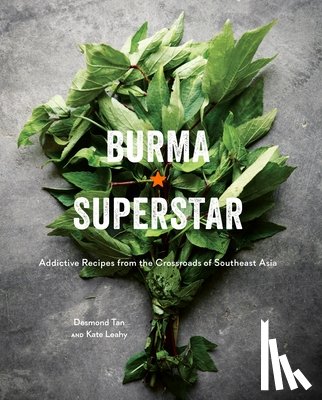 Tan, Desmond, Leahy, Kate - Burma Superstar