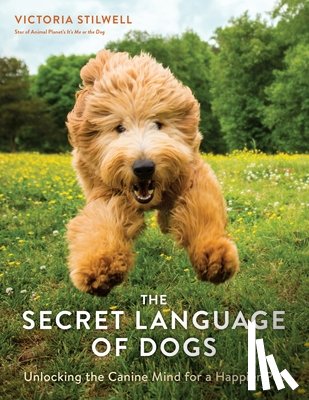 Stilwell, Victoria - SECRET LANGUAGE OF DOGS