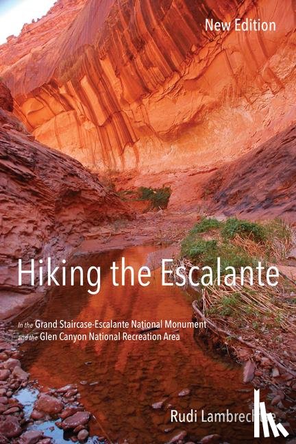 Lambrechtse, Rudi - Hiking the Escalante