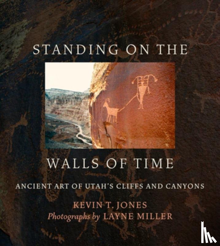 Jones, Kevin T., Miller, Layne - Standing on the Walls of Time