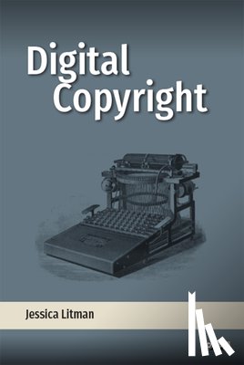 Litman, Jessica - Digital Copyright