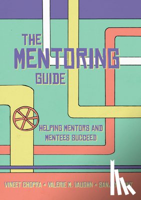 Chopra, Vineet, Vaughn, Valerie, Saint, Sanjay - The Mentoring Guide