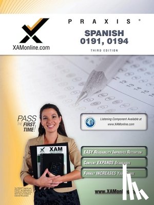 Wynne, Sharon A. - Praxis Spanish 0191, 0194 Teacher Certification Test Prep Study Guide