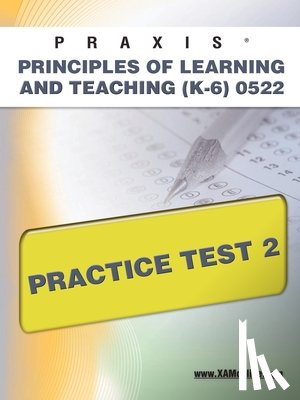 Wynne, Sharon A. - Praxis Principles of Learning and Teaching (K-6) 0522 Practice Test 2