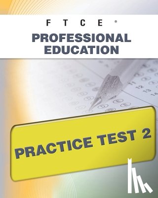 Wynne, Sharon A. - FTCE Professional Education Practice Test 2