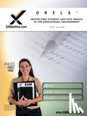 Wynne, Sharon A. - Orela Protecting Students and Civil Rights in the Educational Environment Teacher Certification Test Prep Study Guide