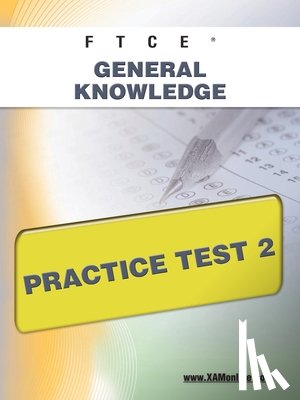 Wynne, Sharon A. - FTCE General Knowledge Practice Test 2