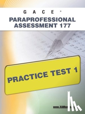 Wynne, Sharon A. - Gace Paraprofessional Assessment 177 Practice Test 1