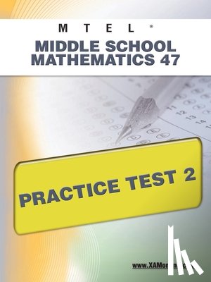Wynne, Sharon A. - MTEL Middle School Mathematics 47 Practice Test 2