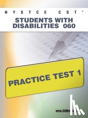 Wynne, Sharon A. - NYSTCE CST Students with Disabilities 060 Practice Test 1