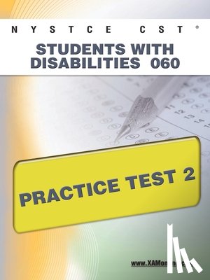 Wynne, Sharon A. - NYSTCE CST Students with Disabilities 060 Practice Test 2