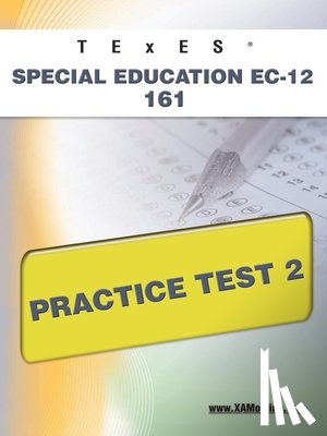Wynne, Sharon A. - TExES Special Education Ec-12 161 Practice Test 2