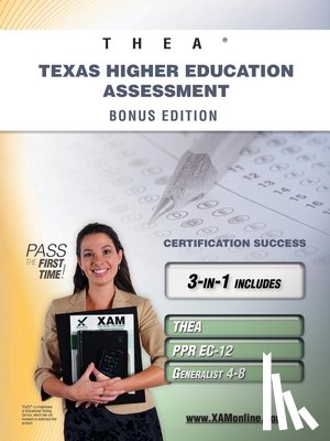Wynne, Sharon A. - Thea Texas Higher Education Assessment Bonus Edition: Thea, Ppr Ec-12, Generalist 4-8 111 Teacher Certification Study Guide