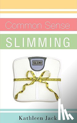 Jack, Kathleen - Common Sense Slimming