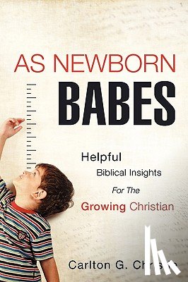Christie, Carlton G - As Newborn Babes