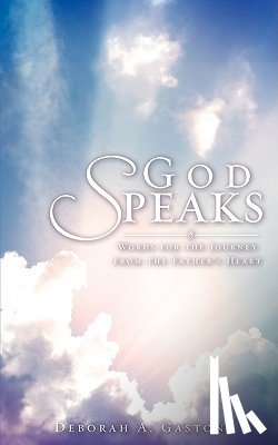 Gaston, Deborah A - God Speaks