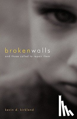Kirkland, Kevin D - Broken Walls