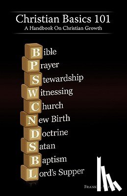 Shivers, Mr Frank R - Christian Basics 101