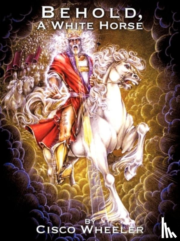 Wheeler, Cisco - Behold A White Horse