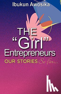 Awosika, Ibukun - The "Girl" Entrepreneurs