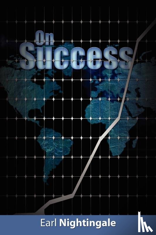Nightingale, Earl - On Success