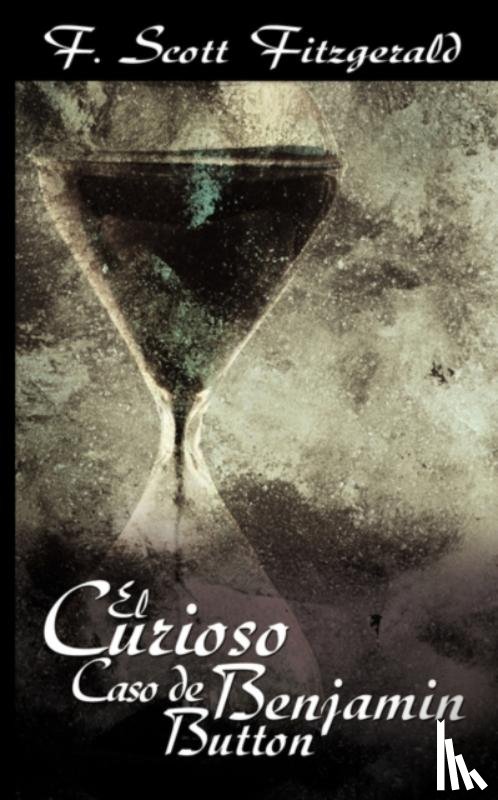 Fitzgerald, F Scott - El Curioso Caso de Benjamin Button / The Curious Case of Benjamin Button