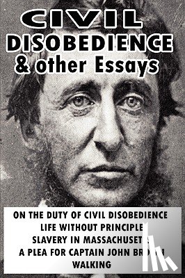 Thoreau, Henry David - Civil Disobedience and Other Essays