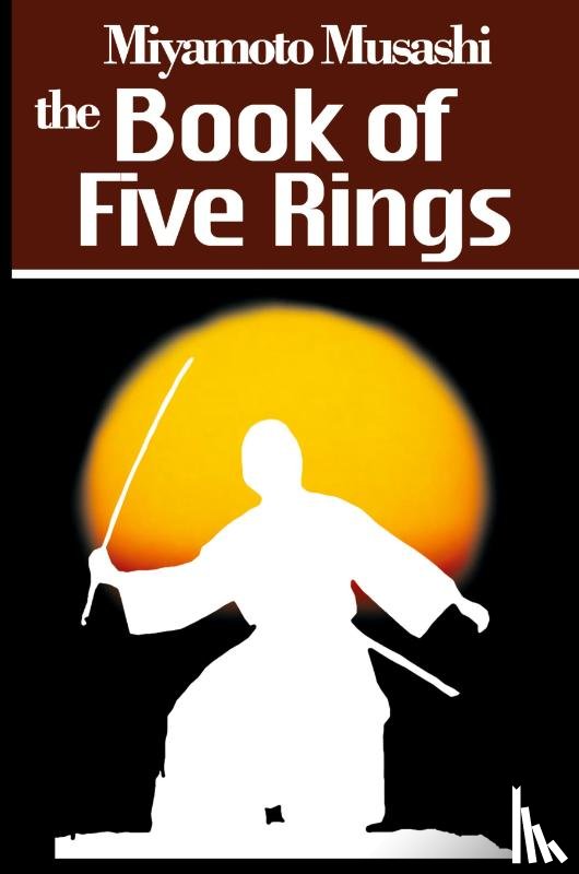 Musashi, Miyamoto - The Book of Five Rings