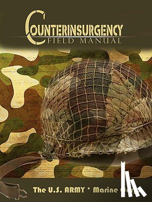 The U S Army, U S Army, Marine Corps Association, The U S Army - The U.S. Army/Marine Corps Counterinsurgency Field Manual
